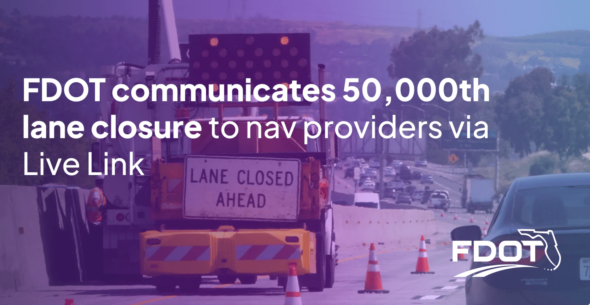 Causeway one.network and Florida Department of Transportation Mark National Work Zone Awareness Week with 50,000th Live Link Lane Closure